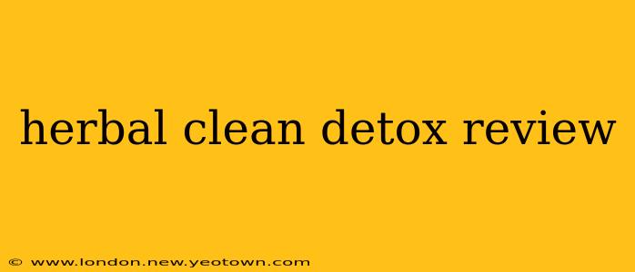 herbal clean detox review