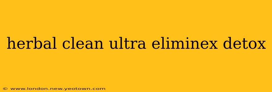 herbal clean ultra eliminex detox