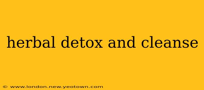 herbal detox and cleanse