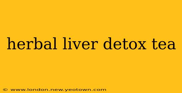 herbal liver detox tea