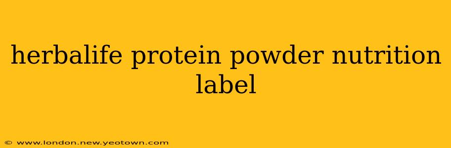 herbalife protein powder nutrition label