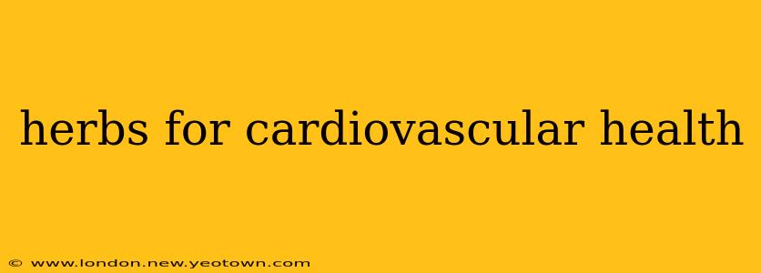 herbs for cardiovascular health