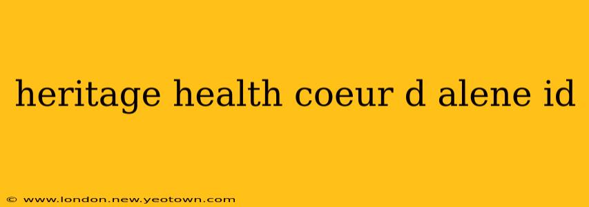 heritage health coeur d alene id