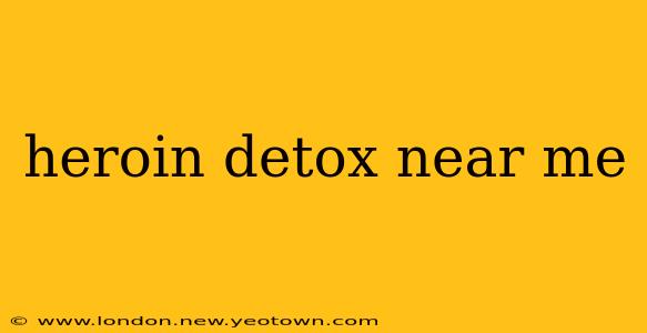 heroin detox near me