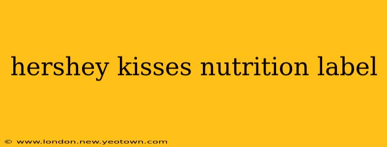 hershey kisses nutrition label