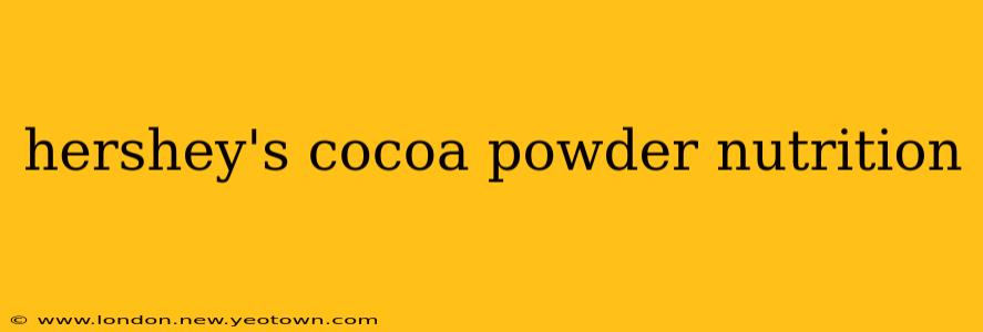 hershey's cocoa powder nutrition