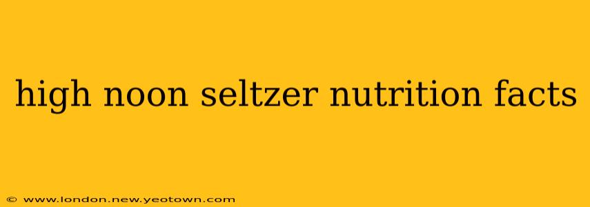 high noon seltzer nutrition facts