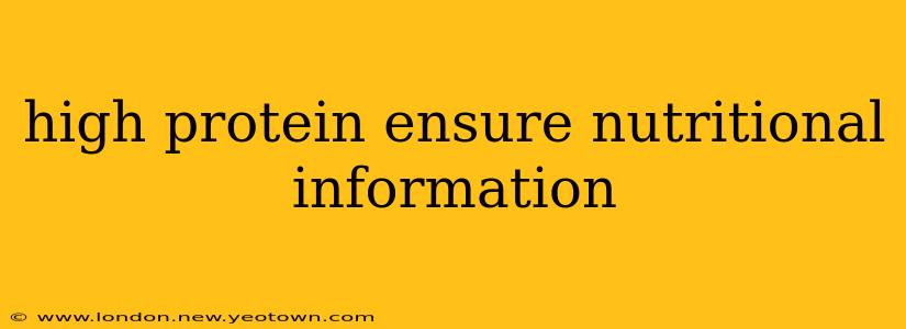 high protein ensure nutritional information