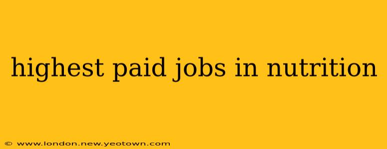 highest paid jobs in nutrition