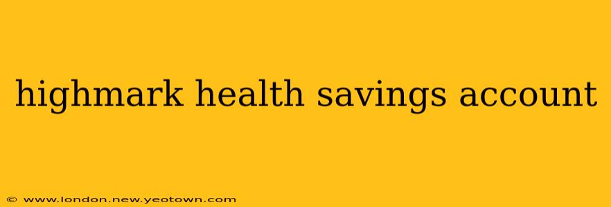 highmark health savings account