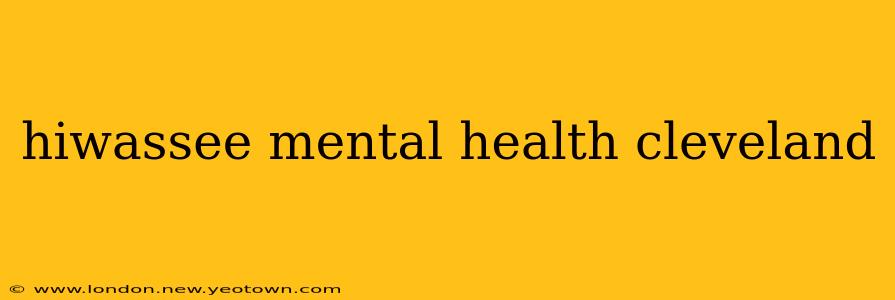hiwassee mental health cleveland