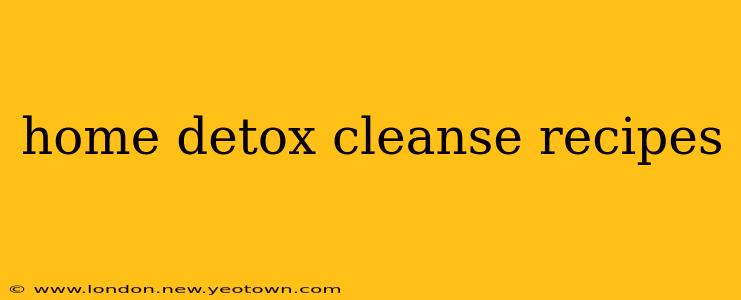 home detox cleanse recipes