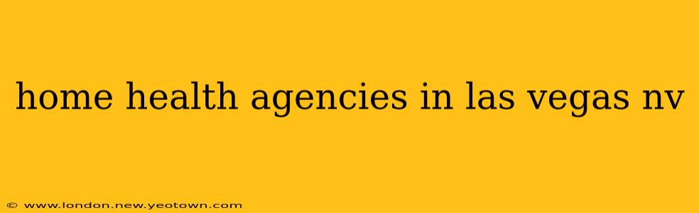 home health agencies in las vegas nv