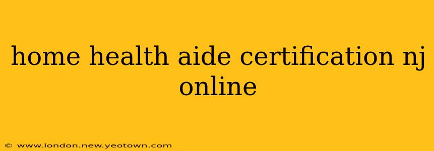 home health aide certification nj online