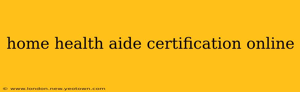 home health aide certification online