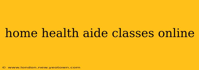 home health aide classes online