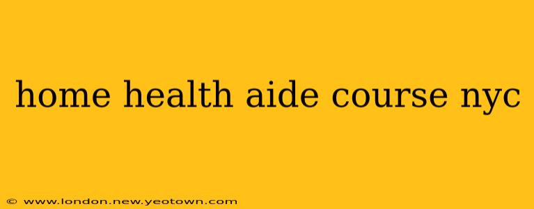 home health aide course nyc