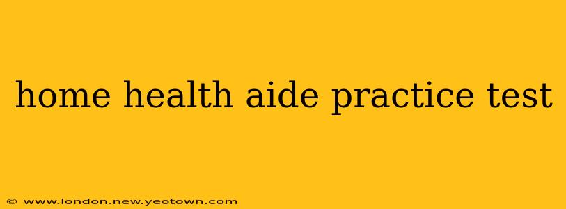 home health aide practice test