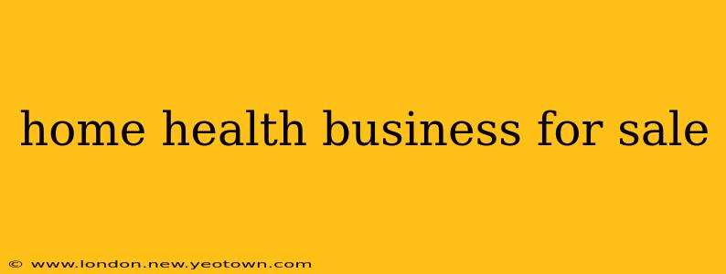 home health business for sale