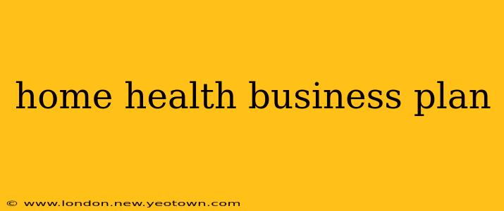home health business plan
