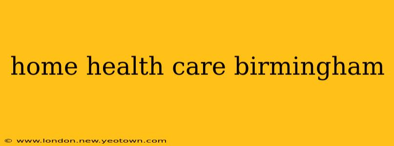 home health care birmingham
