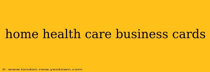 home health care business cards