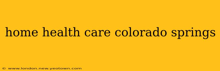 home health care colorado springs