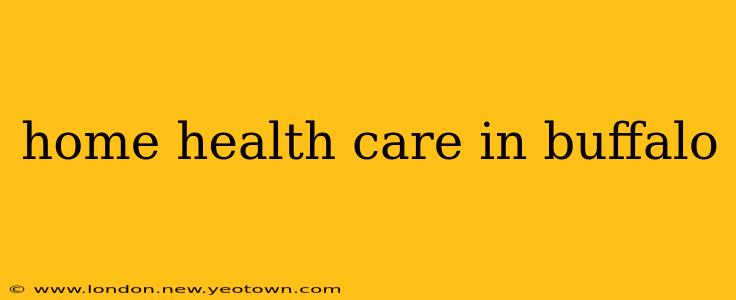 home health care in buffalo