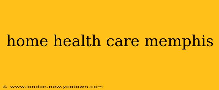 home health care memphis