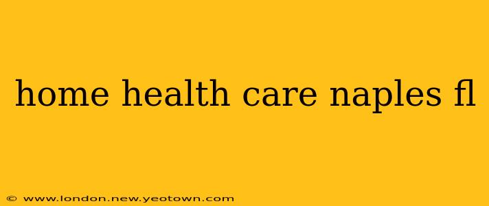 home health care naples fl