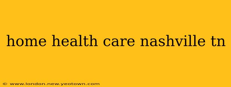 home health care nashville tn