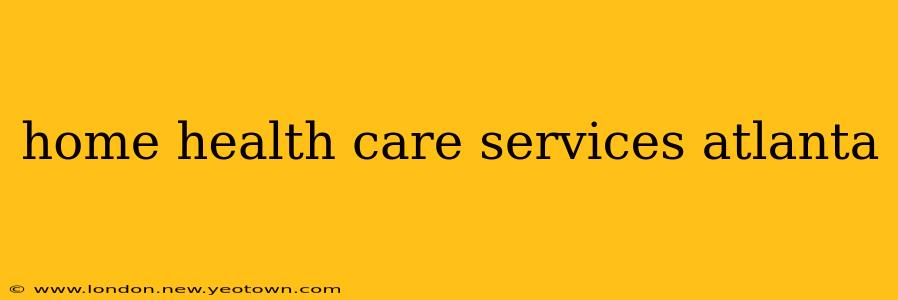 home health care services atlanta