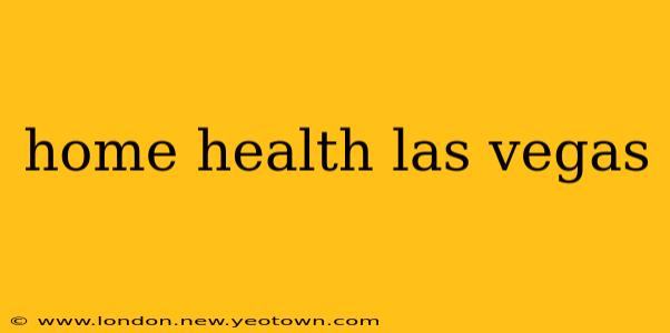 home health las vegas