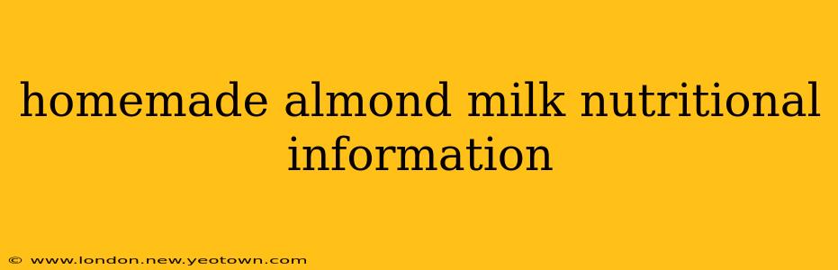 homemade almond milk nutritional information