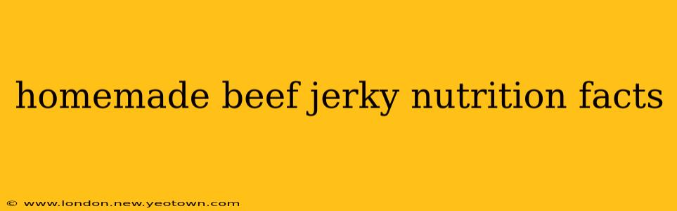homemade beef jerky nutrition facts