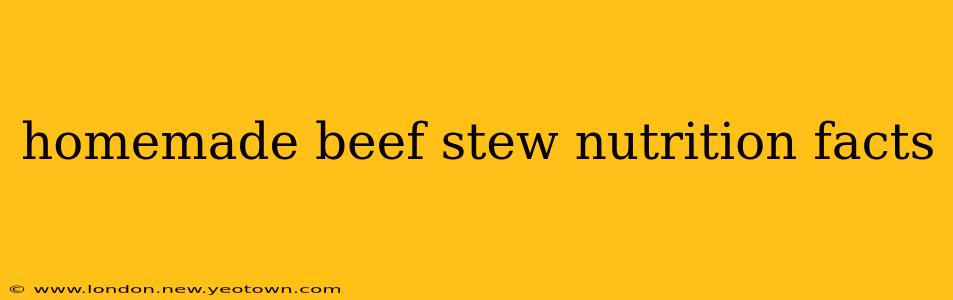 homemade beef stew nutrition facts