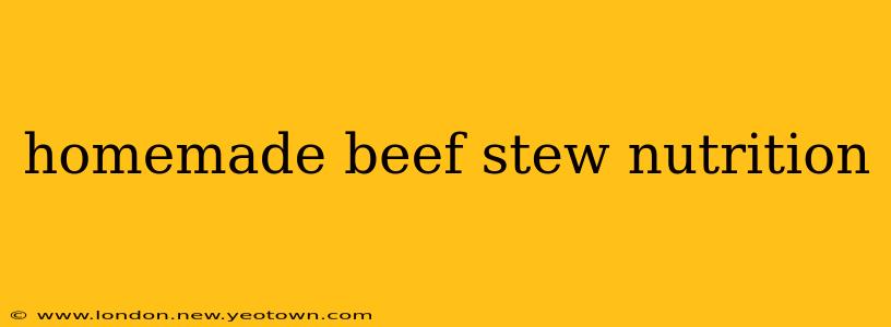 homemade beef stew nutrition