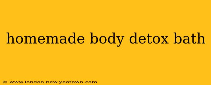 homemade body detox bath