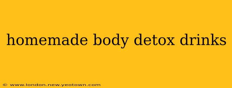 homemade body detox drinks