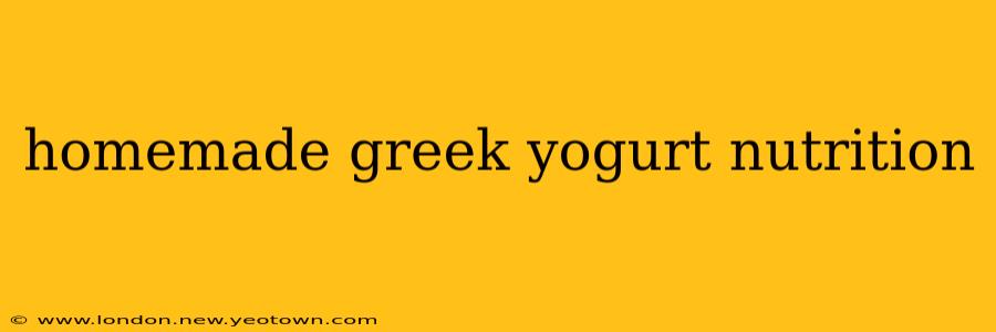 homemade greek yogurt nutrition