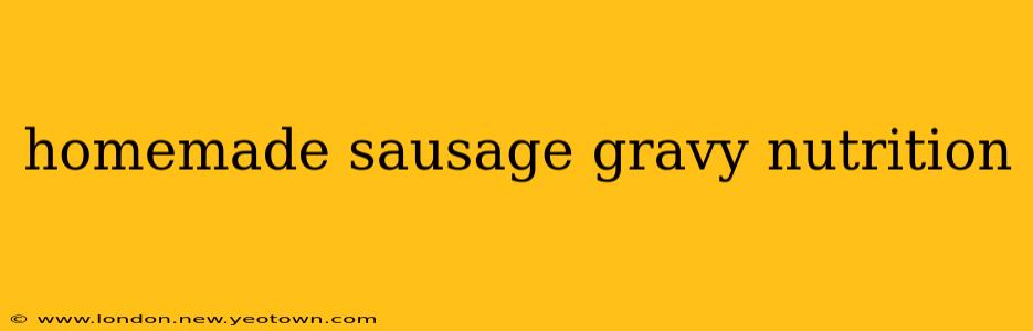 homemade sausage gravy nutrition