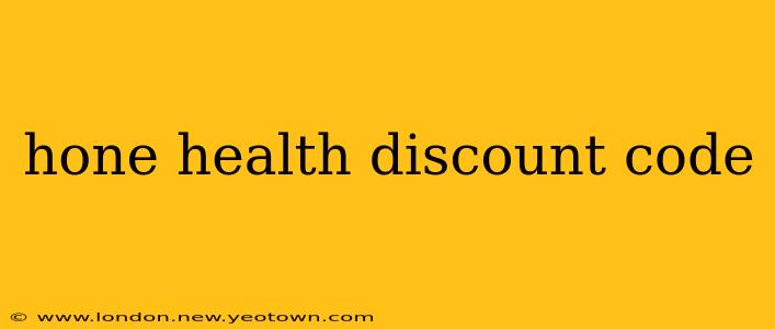 hone health discount code