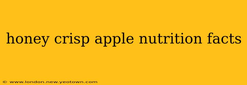 honey crisp apple nutrition facts