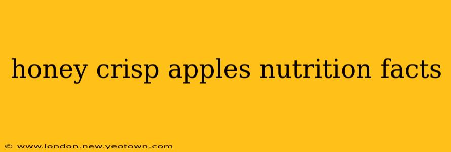 honey crisp apples nutrition facts