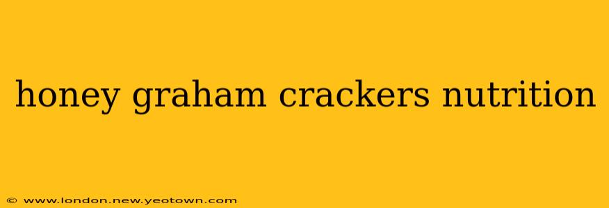 honey graham crackers nutrition