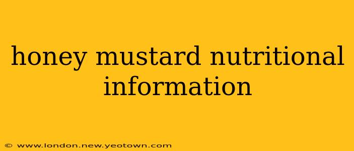 honey mustard nutritional information