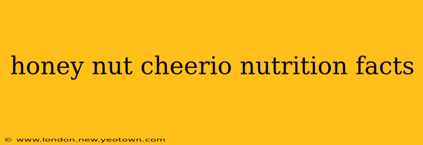 honey nut cheerio nutrition facts