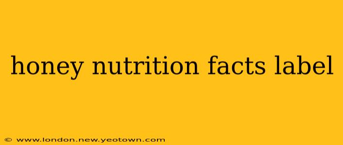 honey nutrition facts label