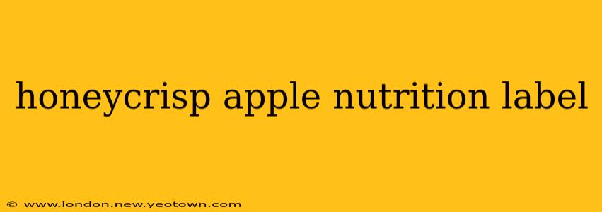 honeycrisp apple nutrition label