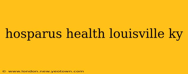 hosparus health louisville ky